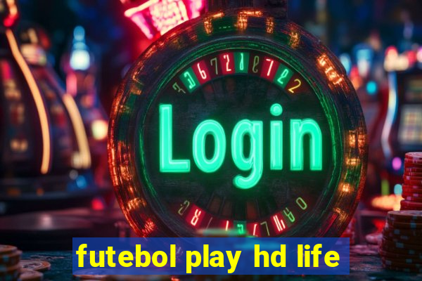 futebol play hd life